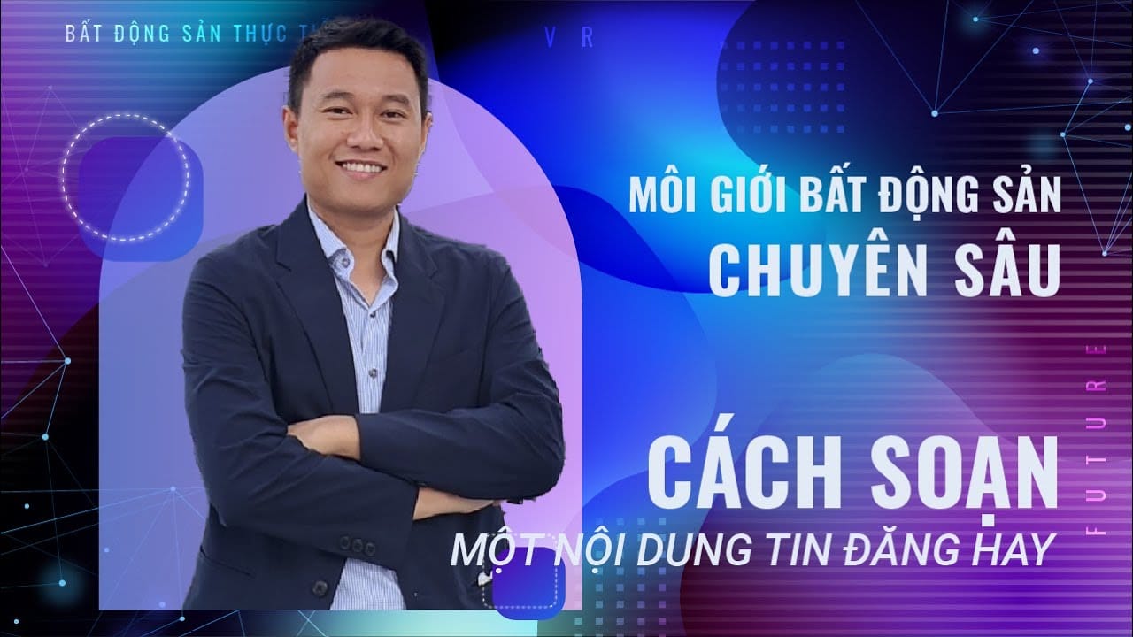 Công thức SOẠN TIN ĐĂNG NHÀ ĐẤT hiệu quả dễ làm